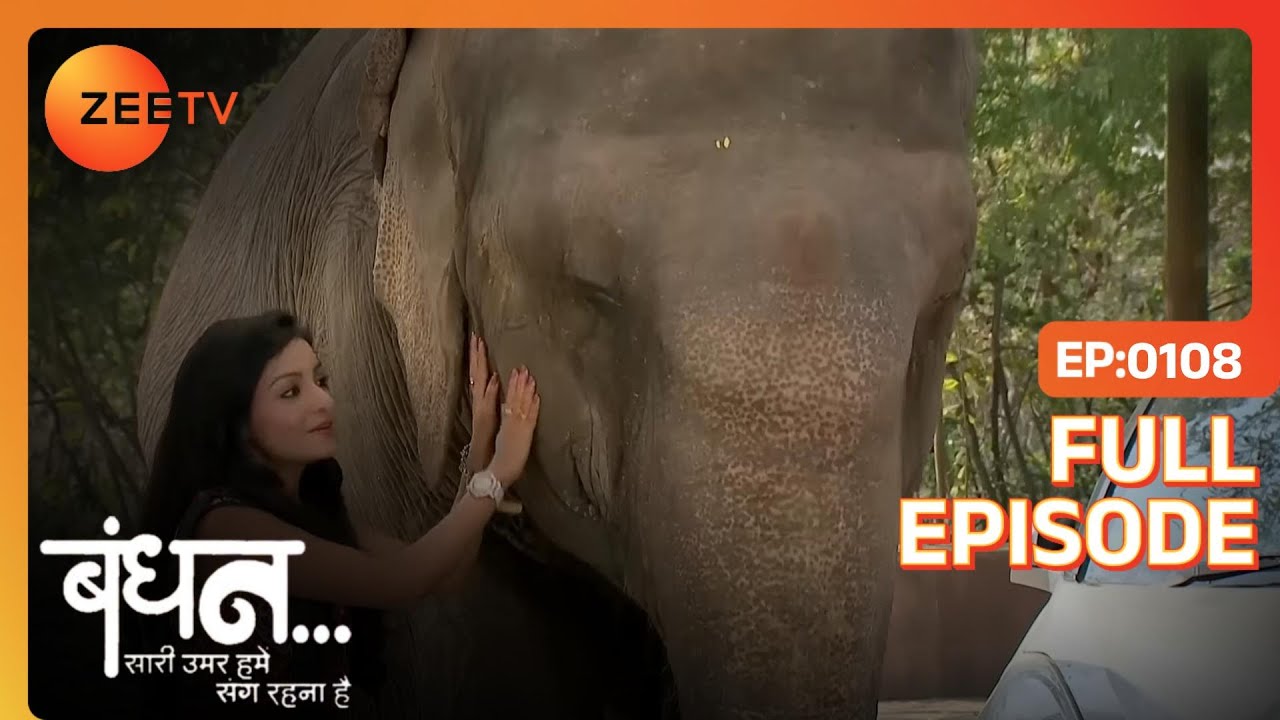 EP 108Бандхан Саари Умар Хьюмин Санг Рхна Хай - Индийское телешоу хинди - Же ТВ