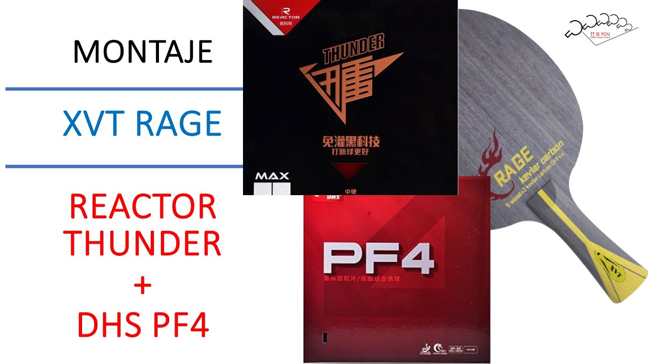 Montaje Rage XVT con Reactor Thunder & DHS PF4
