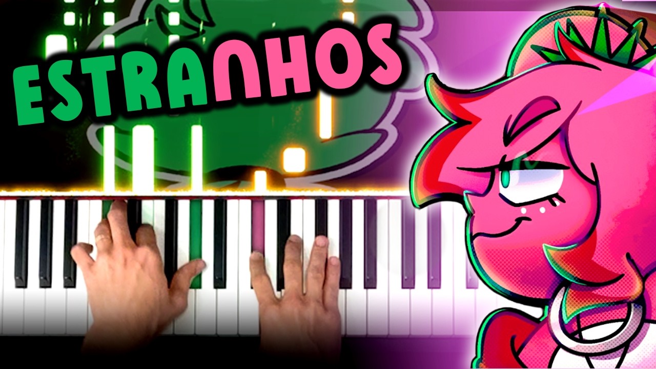 ESTRANHOS 🍓🍏 - Piano Cover