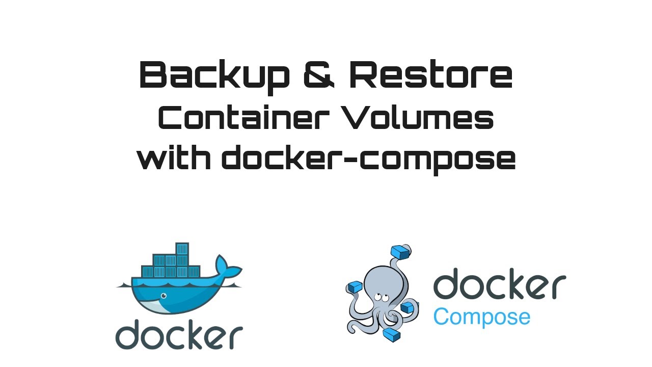 [Docker] Backup & Restore Container Volumes using docker-compose