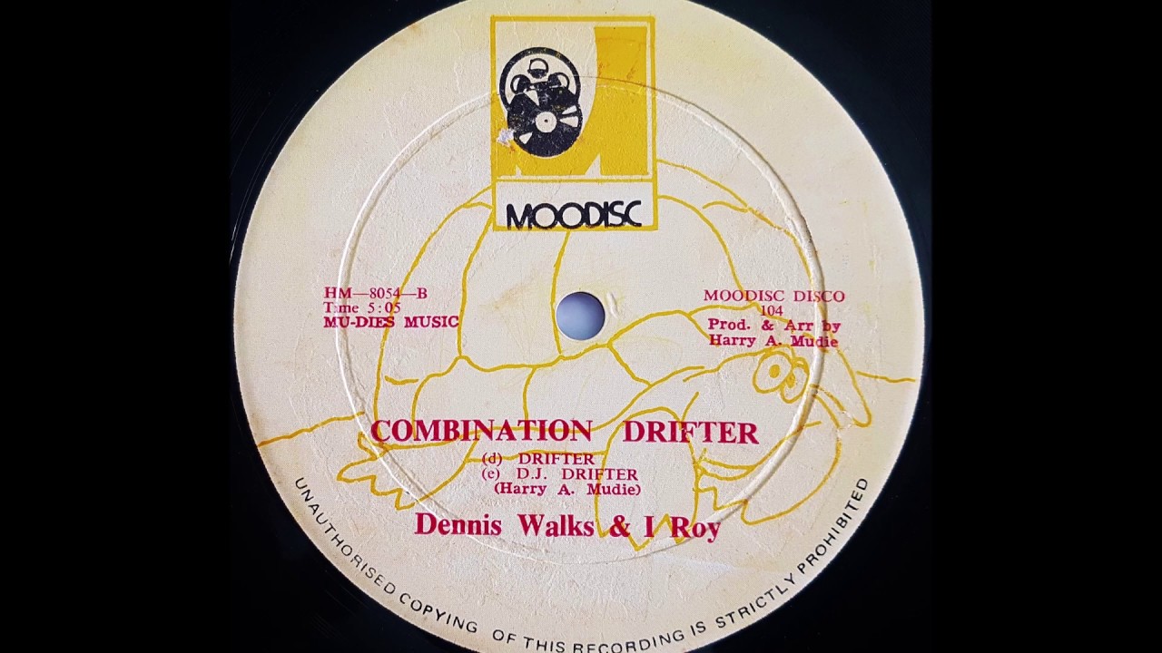 DENNIS WALKS, I ROY & MUDIE'S ALL STAR - Combination Drifter