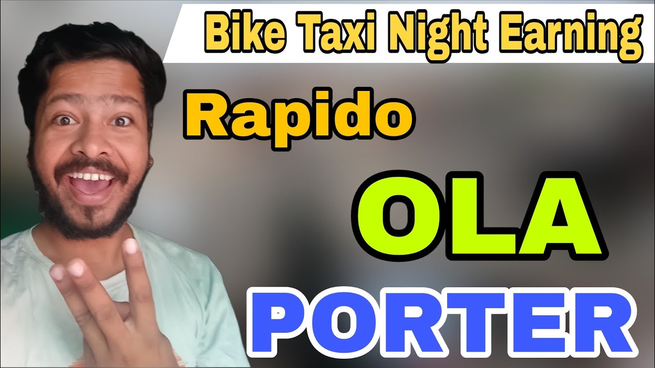 Rapido,Ola,Porter चला Night में कितने कमाए|| Bike Taxi Part Time Earning|| @ajofficialrj14 