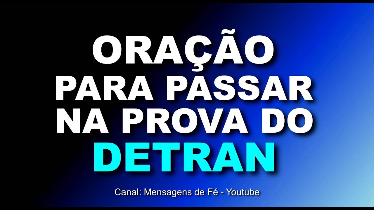 Ora&ccedil;&atilde;o Poderosa para passar na prova do Detran - Muito Forte