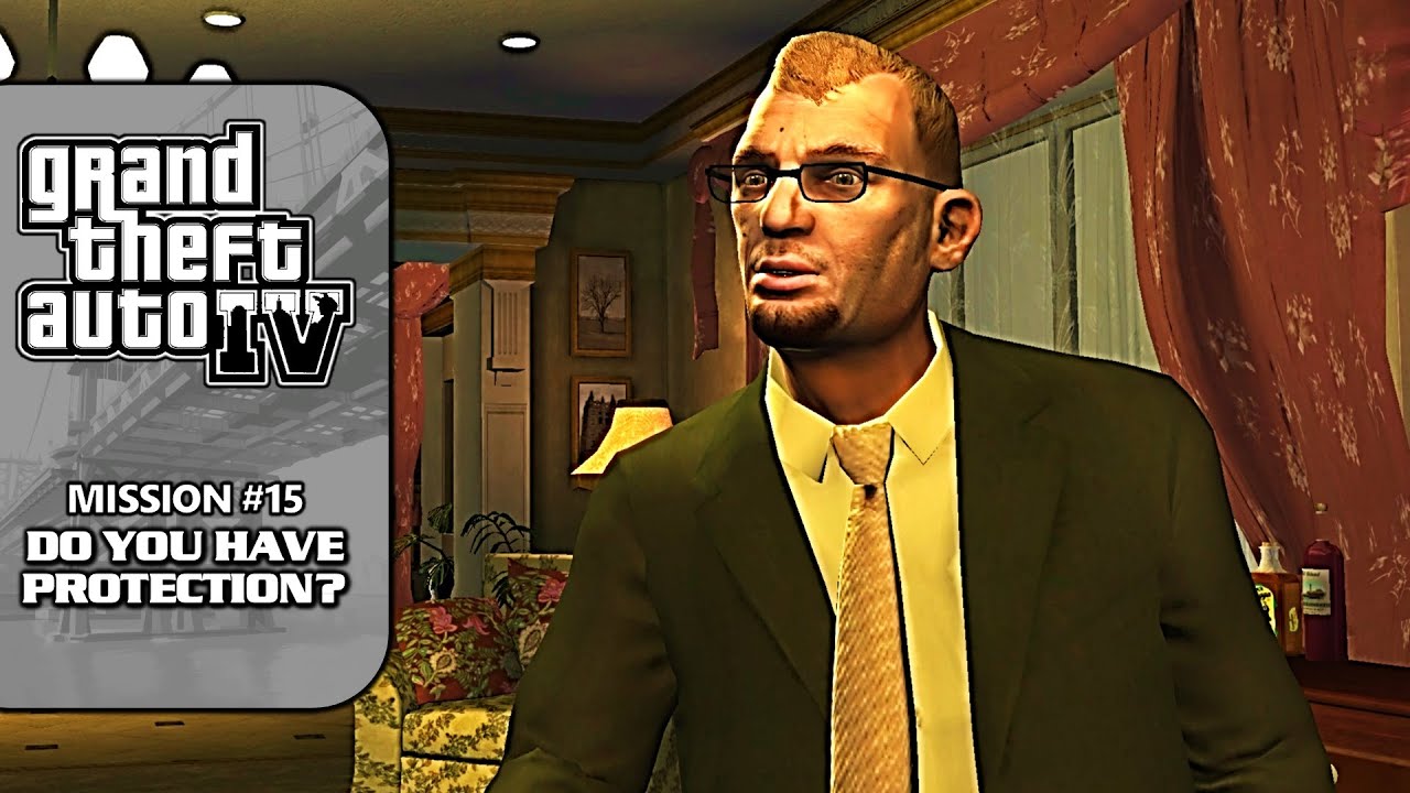 GTA 4 [NEW 100% Walkthrough] - Mission #15: Do You Have Protection?