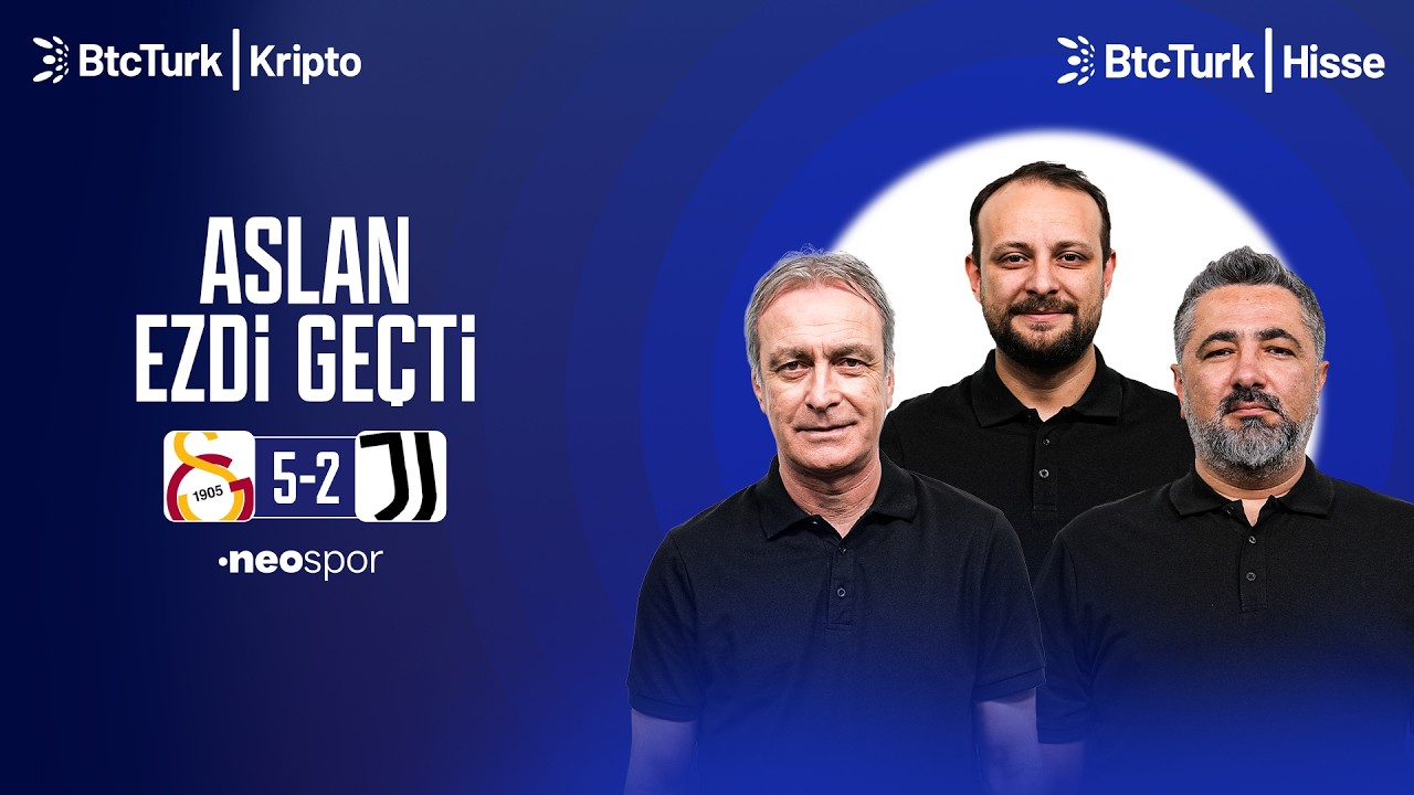 Galatasaray-Juventus Maç Sonu | Önder Özen, Serdar Ali Çelikler, Onur Tuğrul | NEO Avrupa
