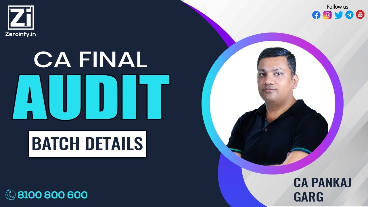 CA FINAL AUDIT | BATCH DETAILS | CA PANKAJ GARG