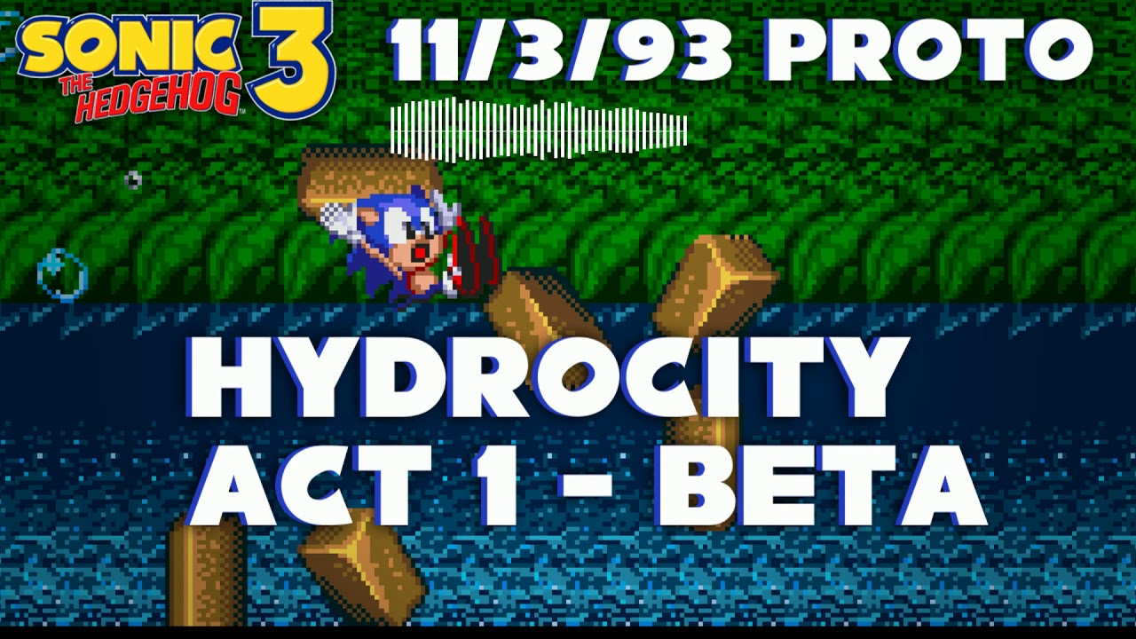 [HQ] Sonic 3 Prototype (Nov. 3, 1993) - Hydrocity Act 1 Beta Theme