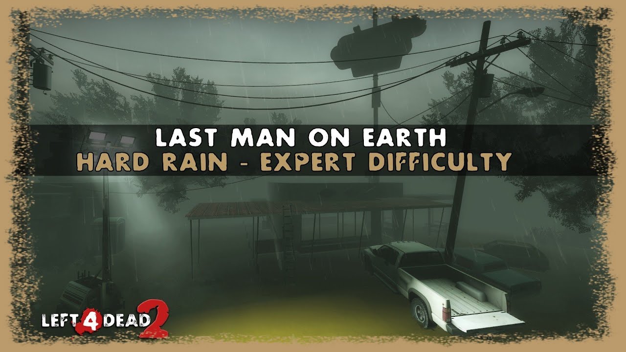 Left 4 Dead 2 - Last Man on Earth - Hard Rain (Expert Difficulty)