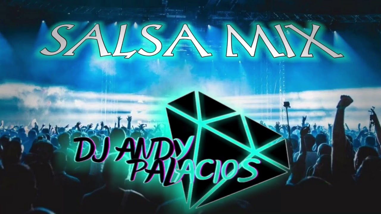 Salsa Mix : La vida es un Carnaval - Vivir mi vida - Abre que Voy ( Dj Andy Palacios)