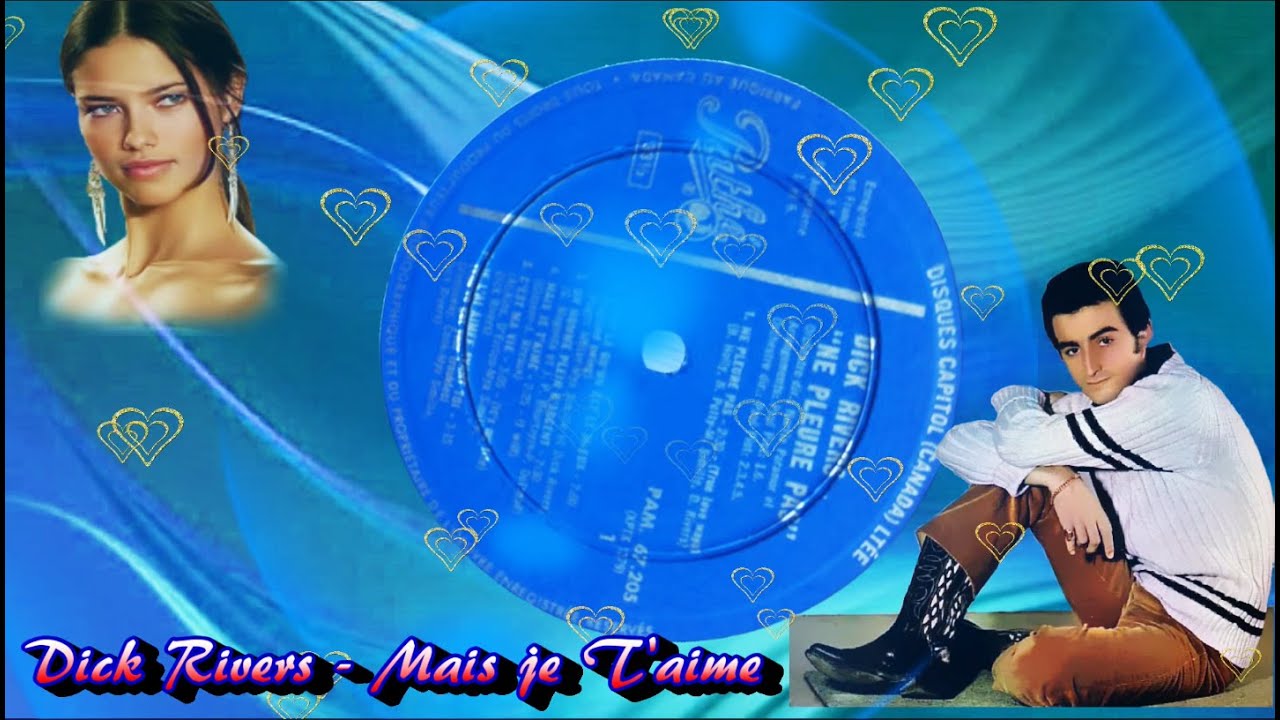 Dick Rivers -  Mais je T'aime 1964 ( Eigen Design - Personal  Design )