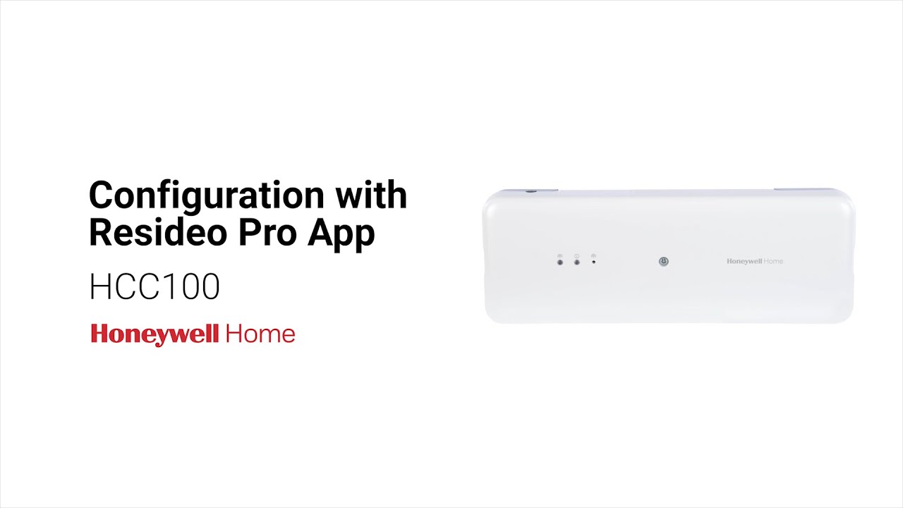 Configuring the Honeywell Home HCC100 with Resideo Pro App