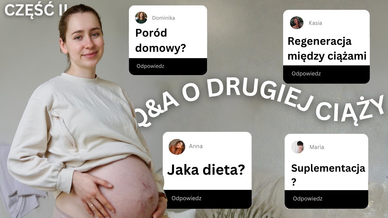 Q&A o 2 ciąży – plan drugiego porodu, przygotowania do dwójki i więcej dzieci