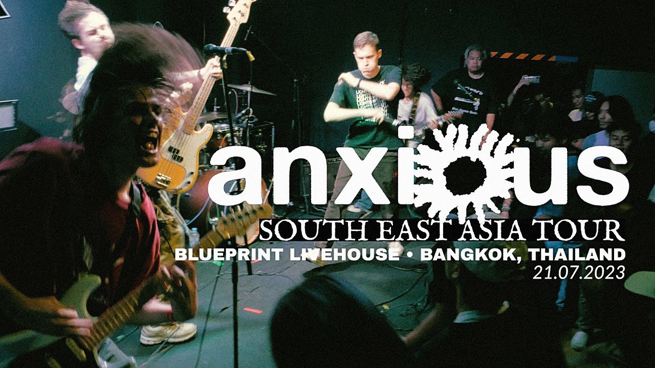 Anxious ▶ Bangkok, Thailand 21.07.23 [FULL SET]