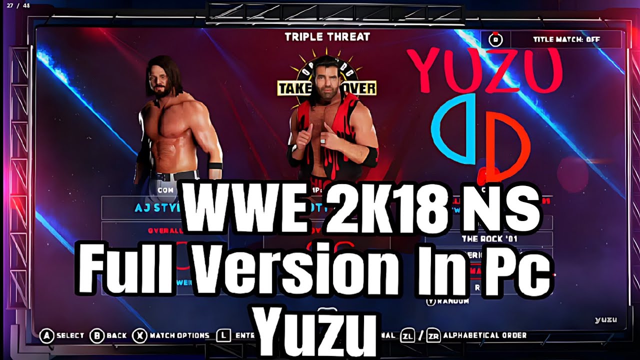 YUZU WWE 2K18 NS FULL VERSION IN PC FULLY WORKING
