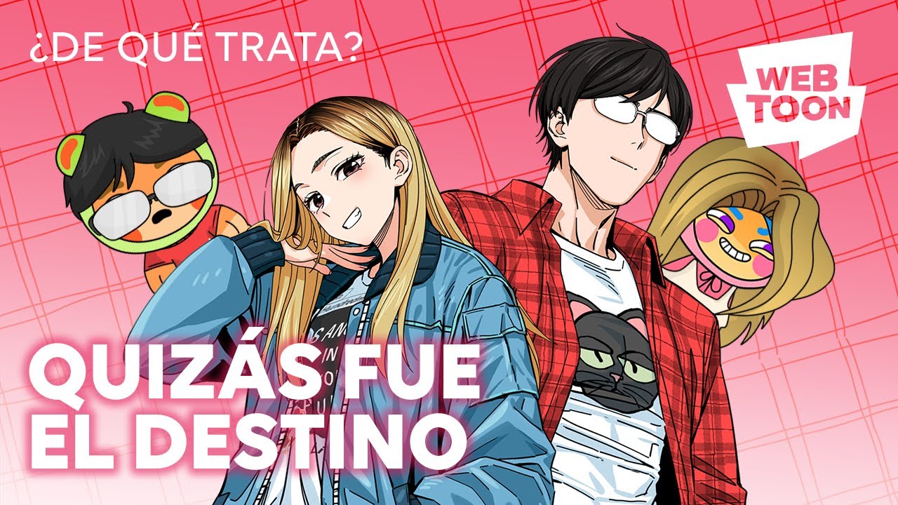 ¿De qué trata? | Quizás fue el destino | WEBTOON