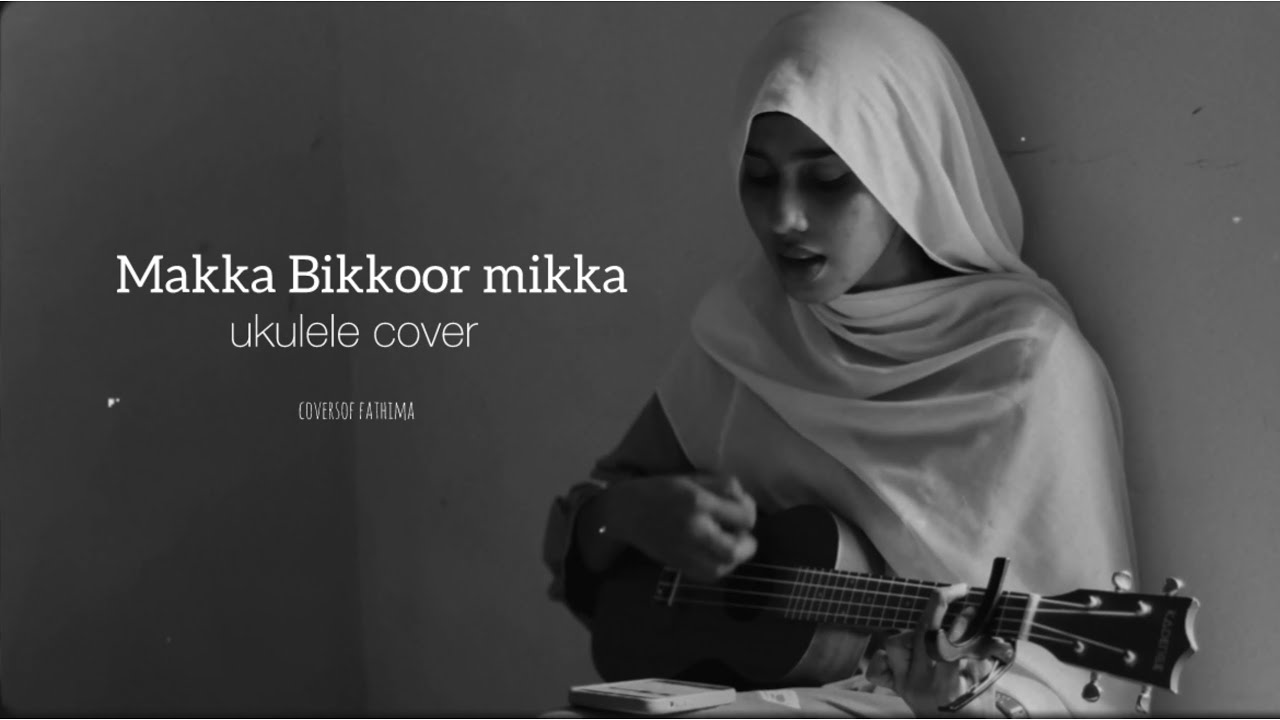 Makka Bikkor mikka🤍l coversof fathima l