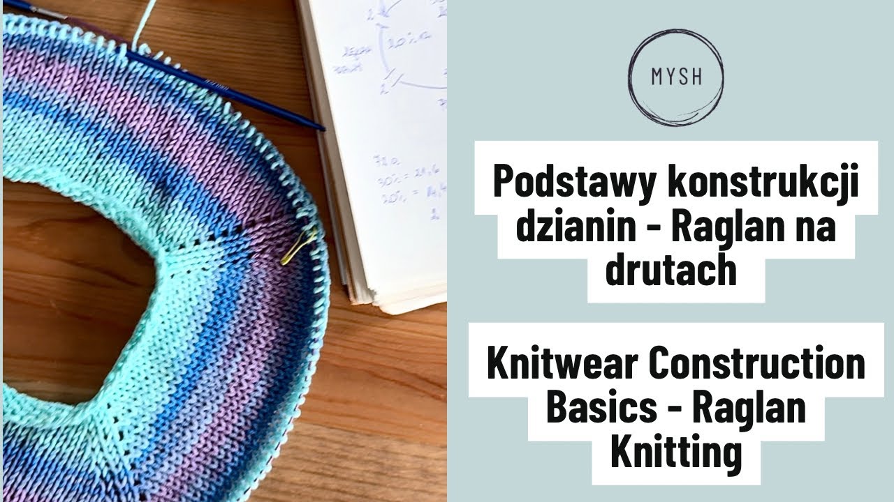 Podstawy konstrukcji dzianin - Raglan na drutach Knitwear Construction Basic Raglan Knitting