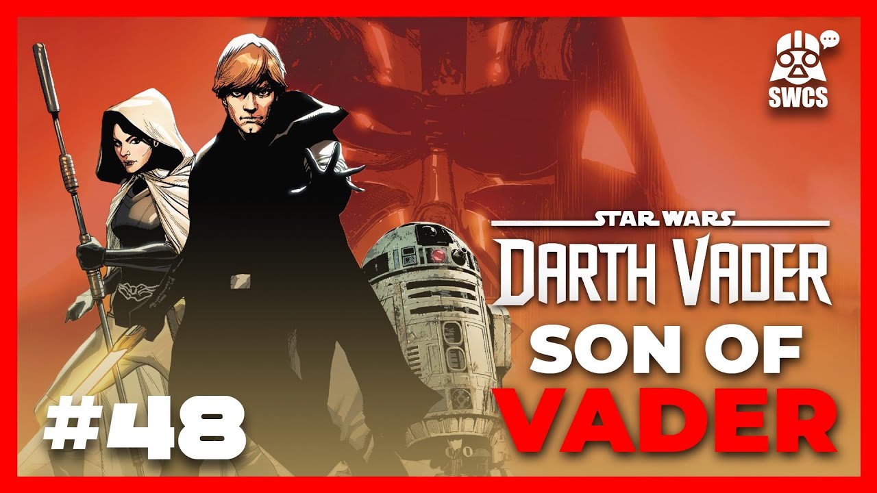 Darth Vader #48 | SON OF VADER | Star Wars Comics Story | Canon | 2024