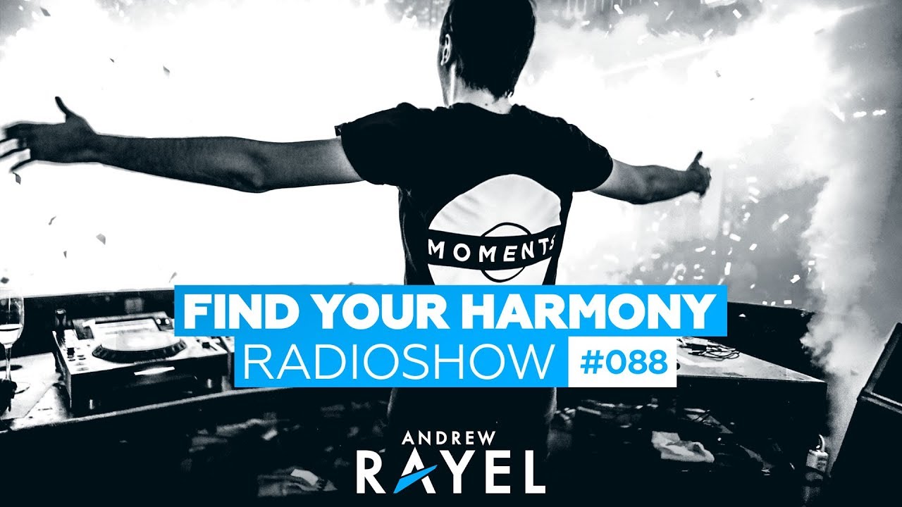 Andrew Rayel - Find Your Harmony Radioshow #088