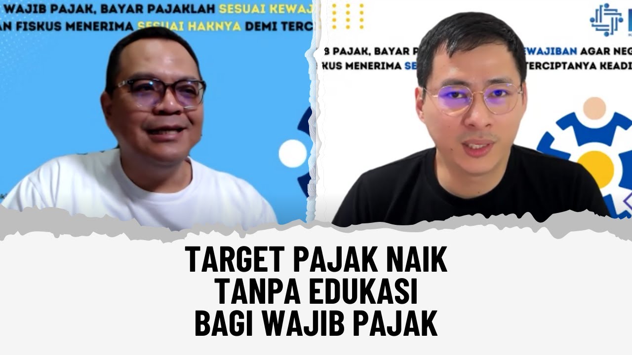 TARGET PAJAK NAIK TANPA EDUKASI BAGI WAJIB PAJAK