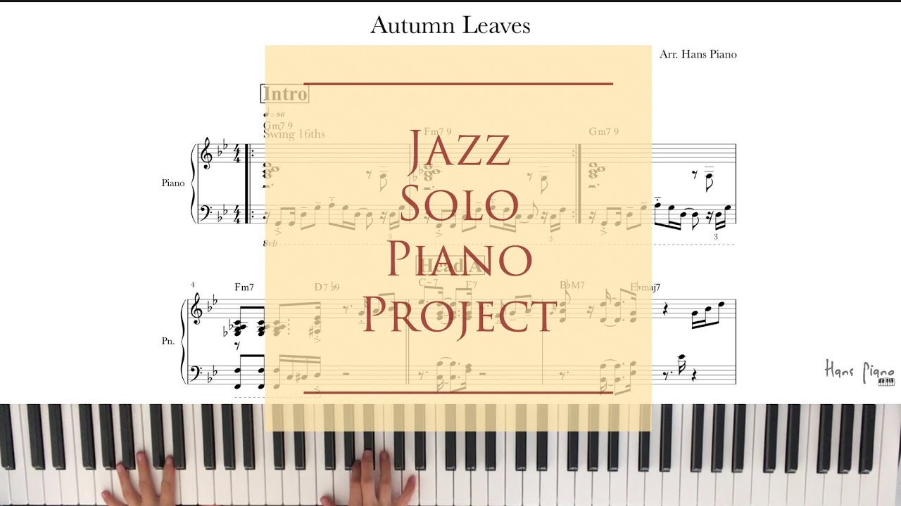 Autumn Leaves /Jazz Solo Piano/ Free transcription / arr.HansPiano