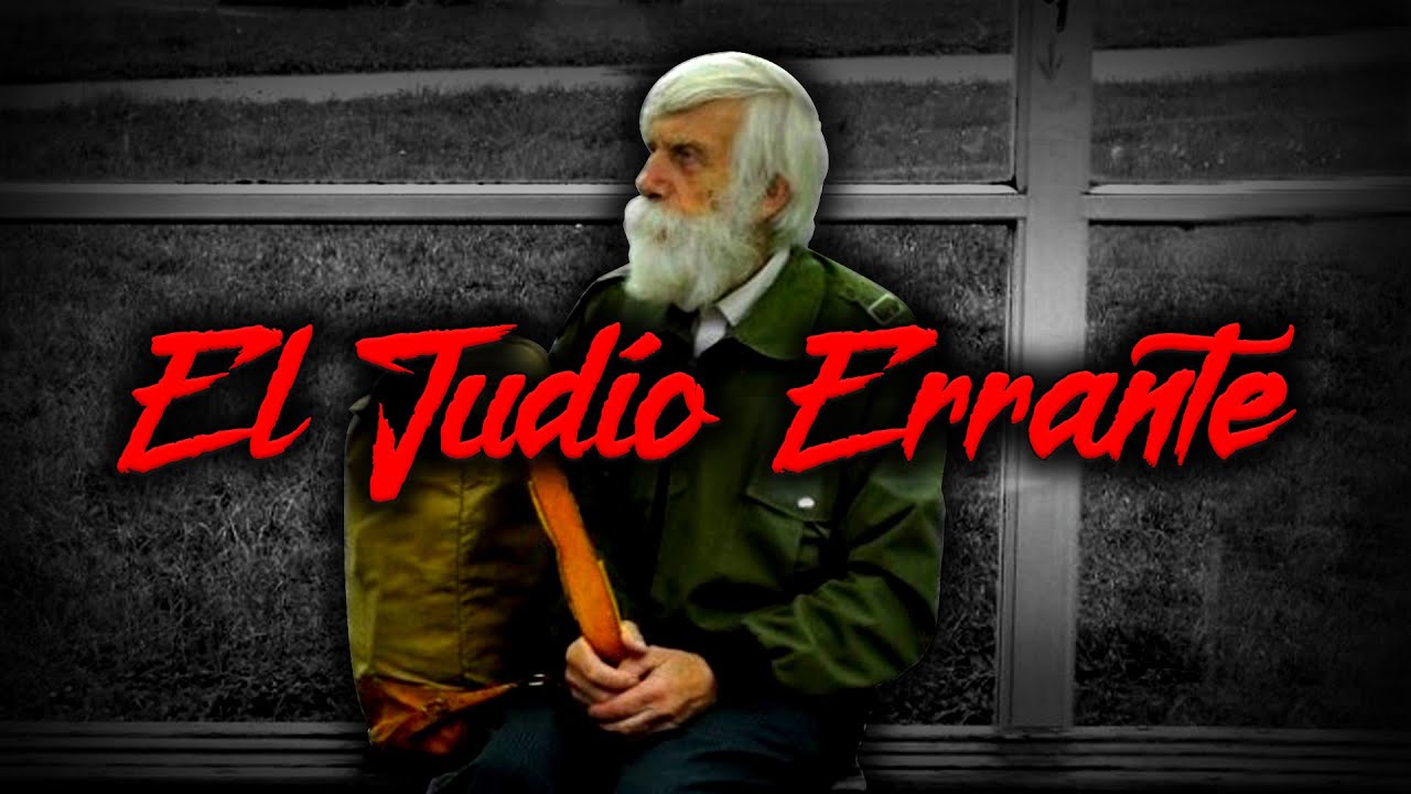 El Judío Errante | Cuentos y Leyendas de Honduras