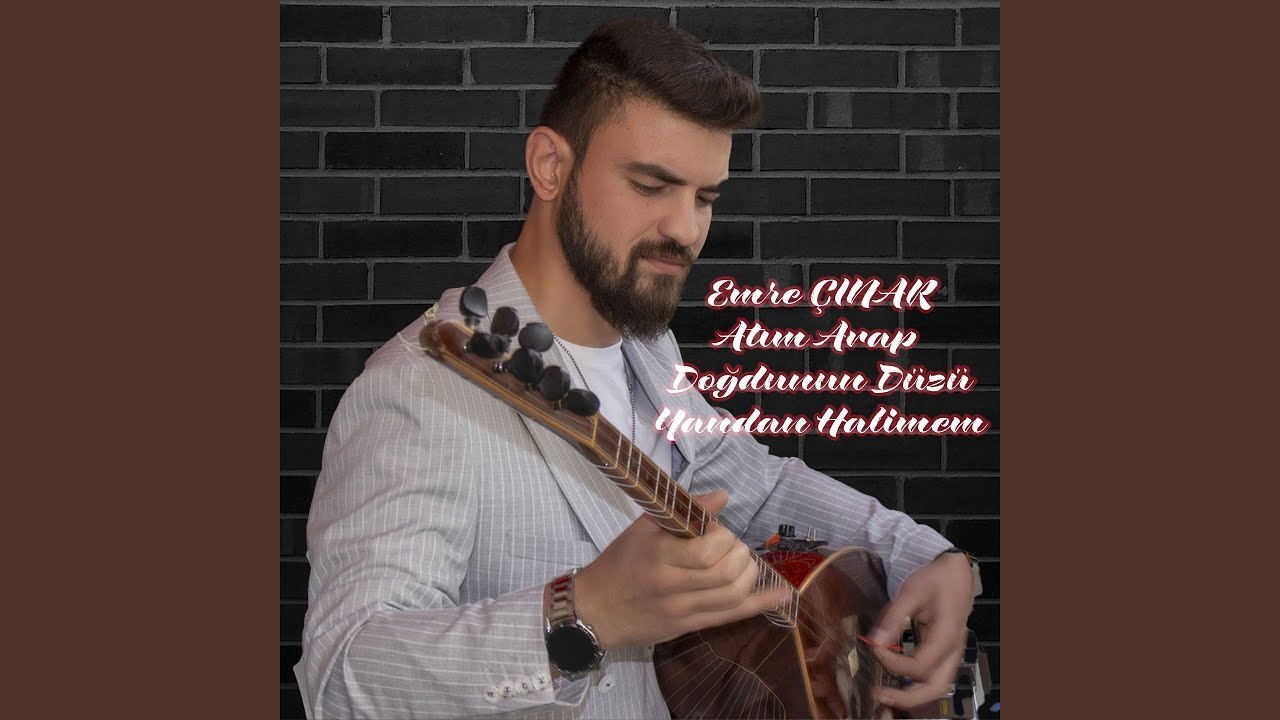 Atım Arap / Doğdunun Düzü / Yandan Halimem