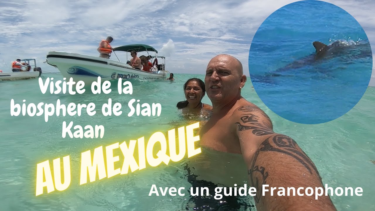 Visite et excursion de la Biosphere de SIAN KAAN en Français 🐬 | Aventure Unique en Bateau ! 🌊