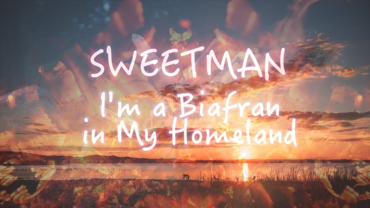 Sweetman - I'm A Biafran in My Homeland