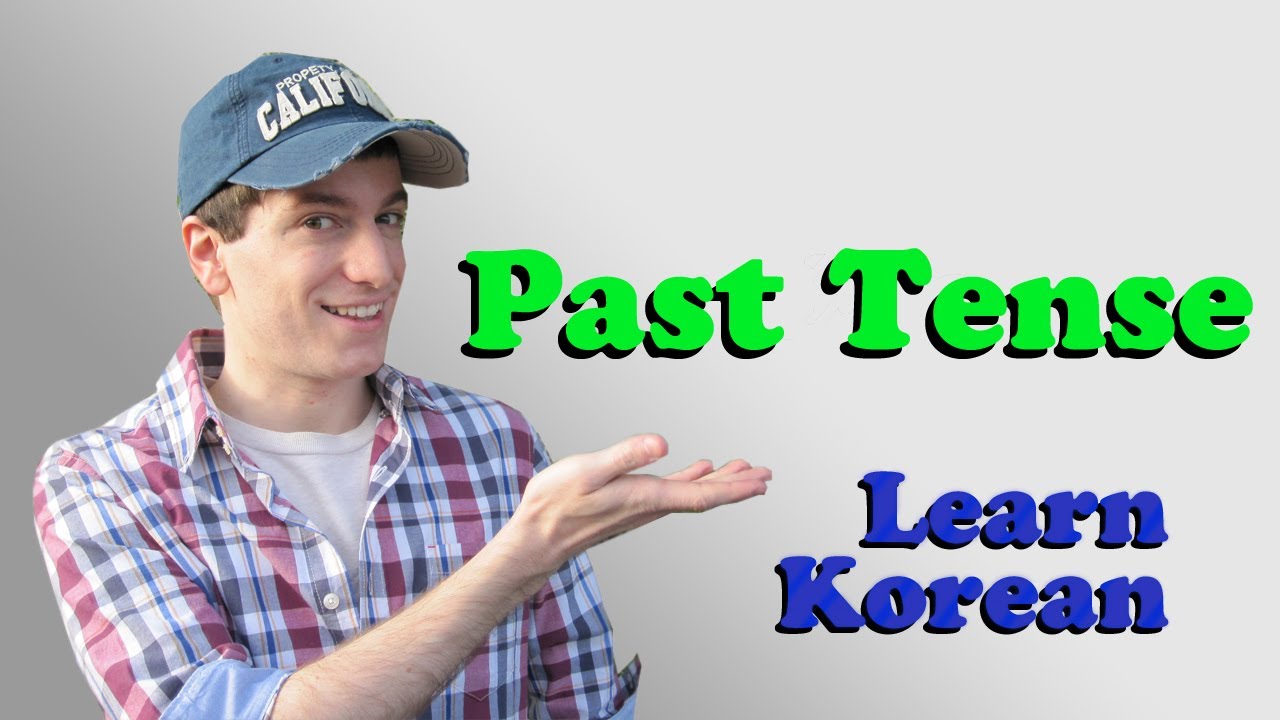 Learn Korean Ep. 15: Past Tense