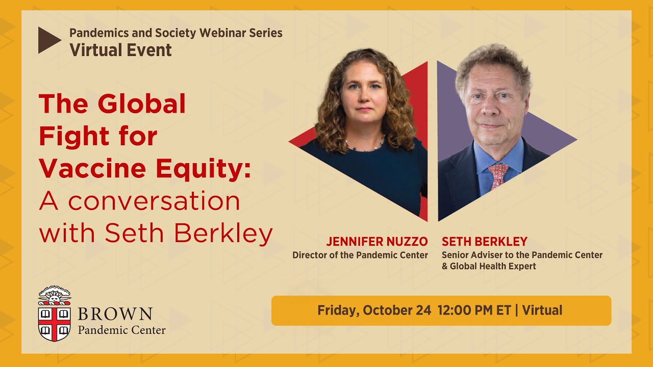 The Global Fight for Vaccine Equity: A Conversation with Seth Berkley