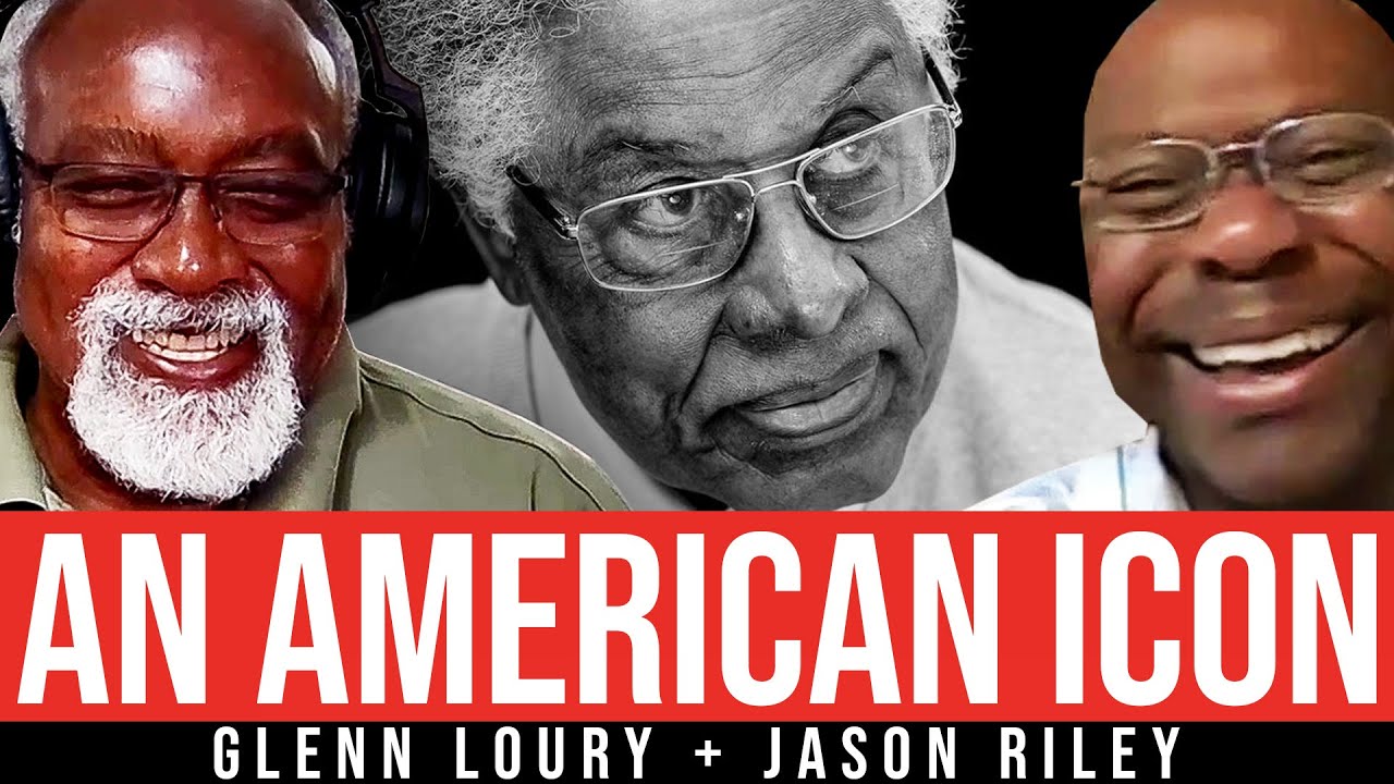 Thomas Sowell's Path from Marx to Hayek | Glenn Loury & Jason Riley | The Glenn Show