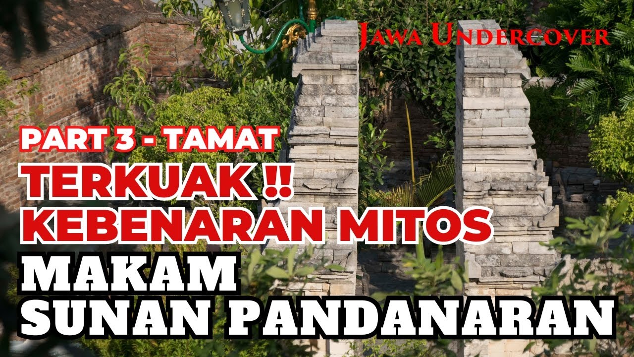 Terkuak !! Kebenaran Mitos Tak Lazim di Makam Sunan Pandanaran