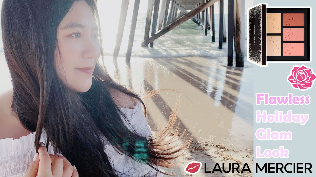 ❥LAURA MERCIER Flawless Holiday Glam ❥Laura Mercier完美无瑕【休闲度假妆】