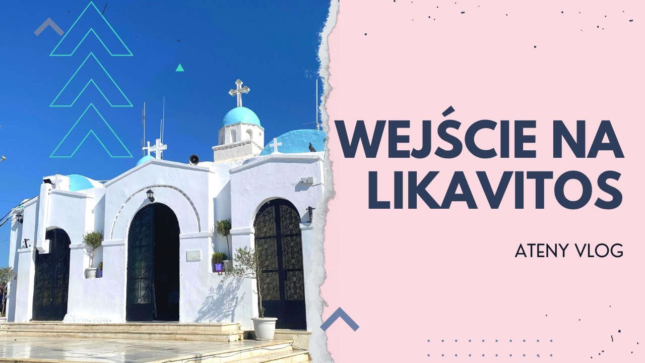 Wejście na najwyższy punkt w Atenach - Likavitos. Vlog # 11