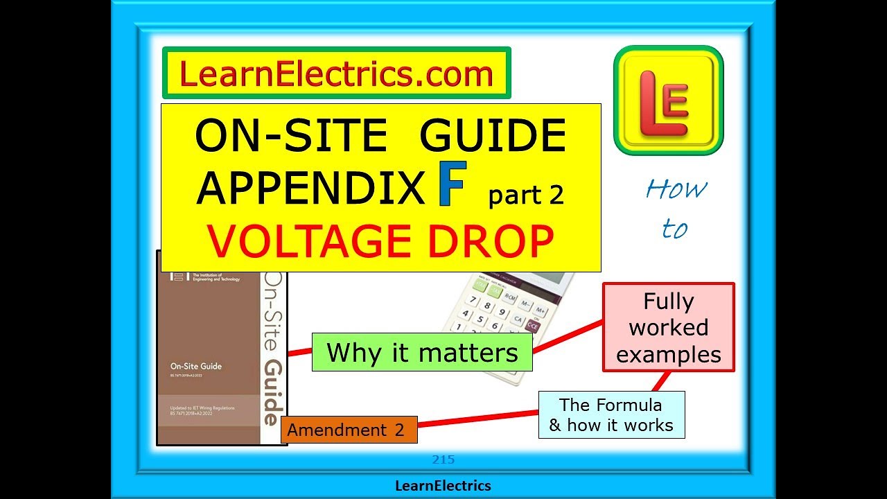 ON-SITE GUIDE - APPENDIX F – PART 2 – VOLTAGE DROP - HOW TO CALCULATE IT – HOW TO SELECT CABLES