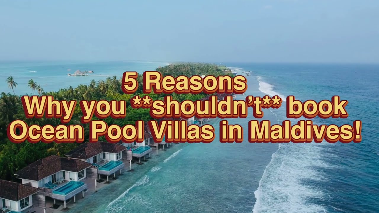 Watch this before booking Ocean Pool Villas|The Truth|Honest Review|Maldives