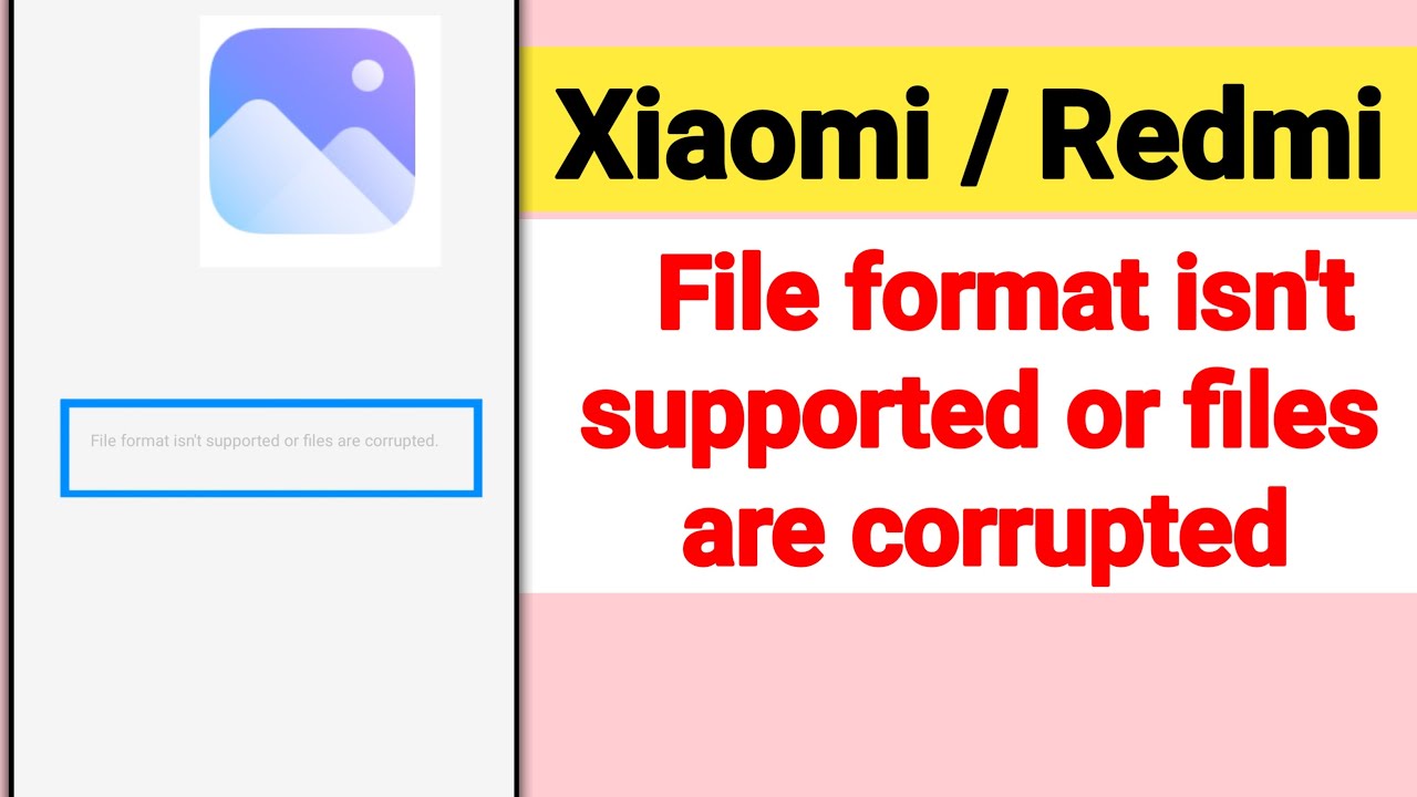 Fix File format isn't supported or files are corrupted problem solve in redmi / Xiaomi |