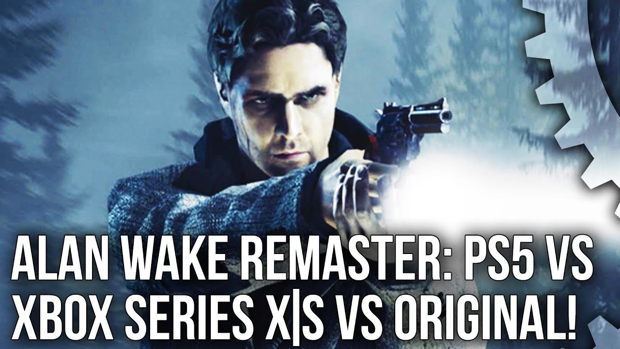 Alan Wake Remaster: PS5 vs Xbox Series X/S Compared to Xbox 360 Original!