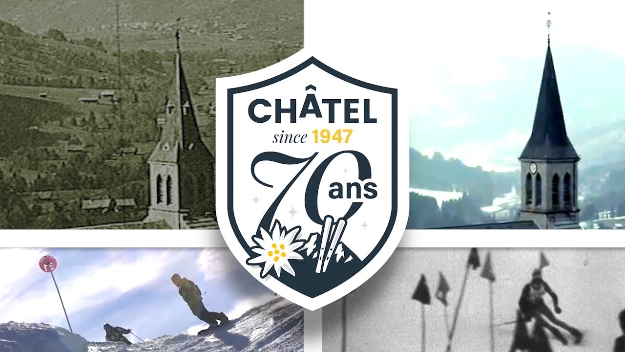 les 70 ans de Châtel... ça commence maintenant !