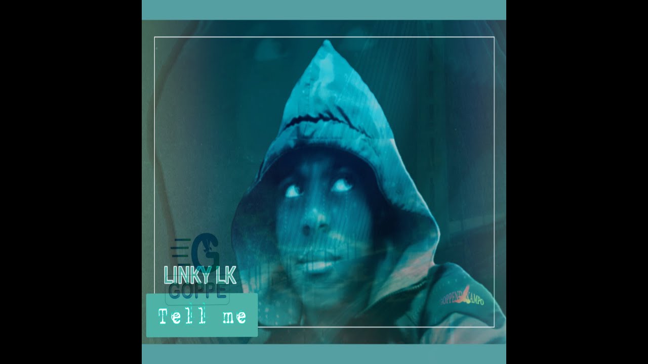 LINKY LK  - Tell me (Dis-moi)
