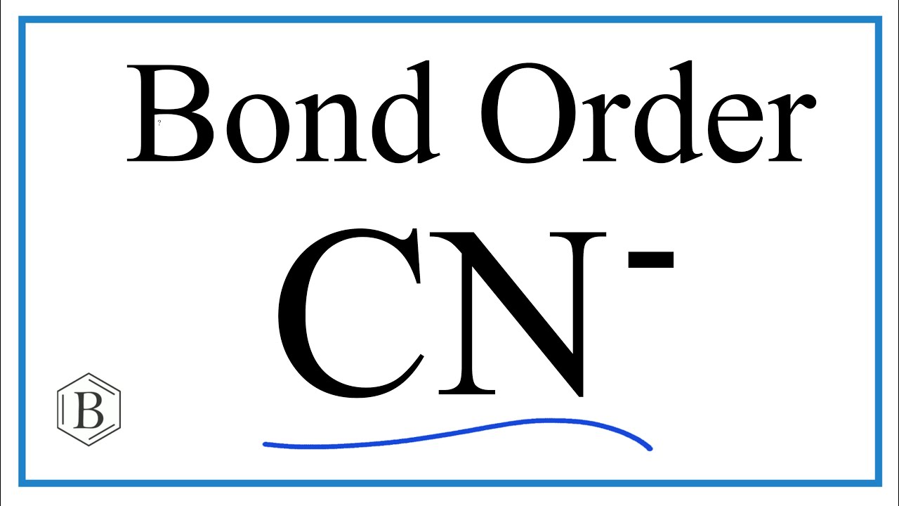 Bond Order for  CN-   (Cyanide ion)