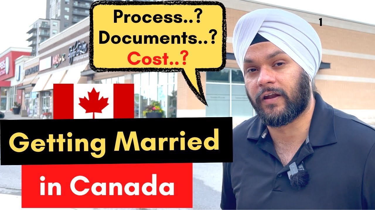 Getting Married in Canada | Documents Required, Process, and Cost | Gursahib Singh Canada