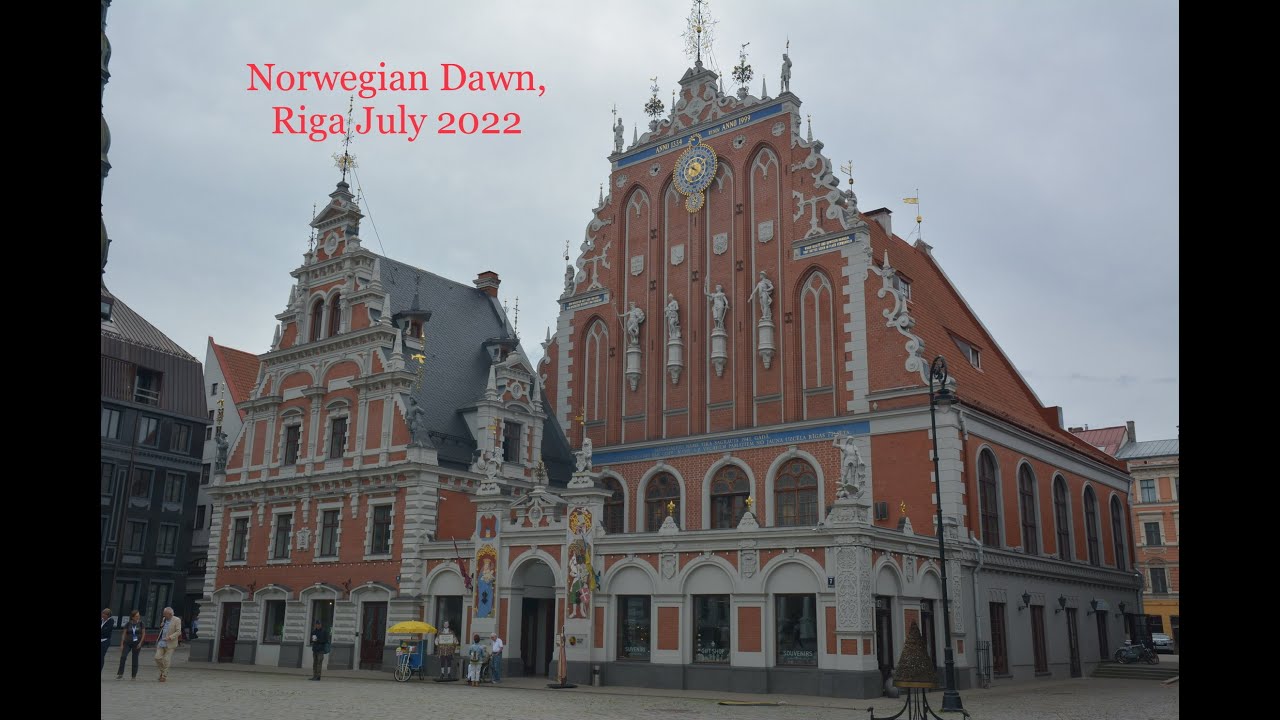 Cruise Norwegian Dawn Episode 6:  Riga July 2022