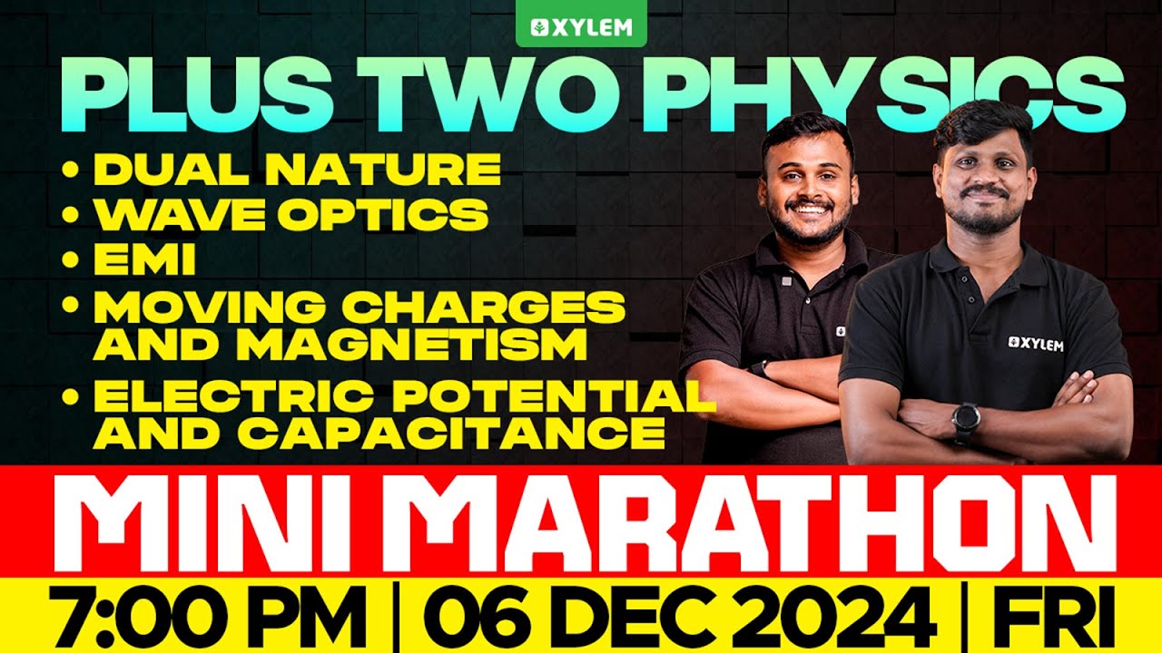 PLUS TWO PHYSICS - MINI MARATHON | Xylem Plus Two