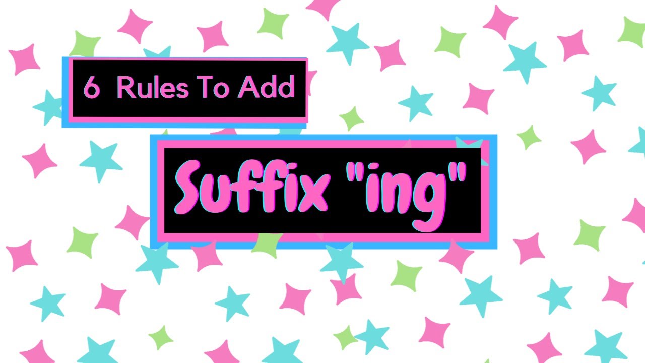 6 Rules To Add Suffix 