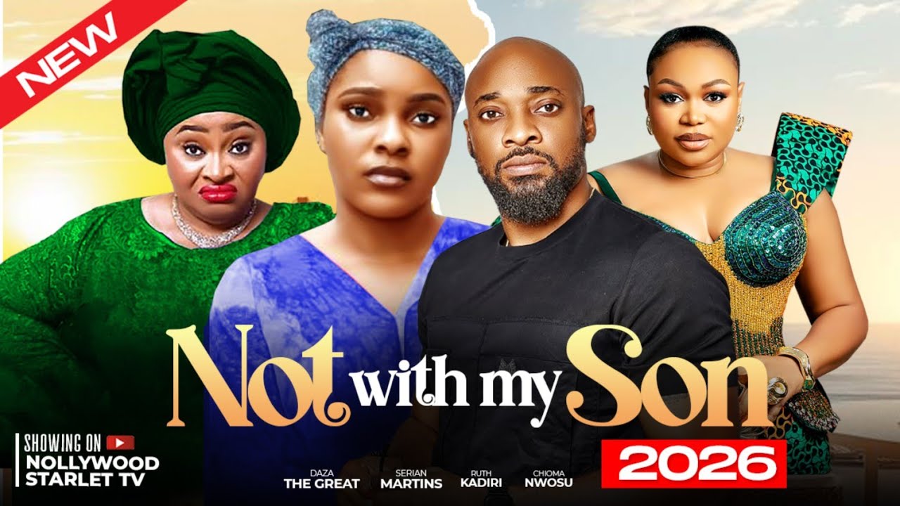 NOT WITH MY SON - LATEST TRENDING NOLLYWOOD MOVIES #2026 #viralvideo #trending #shorts #viral