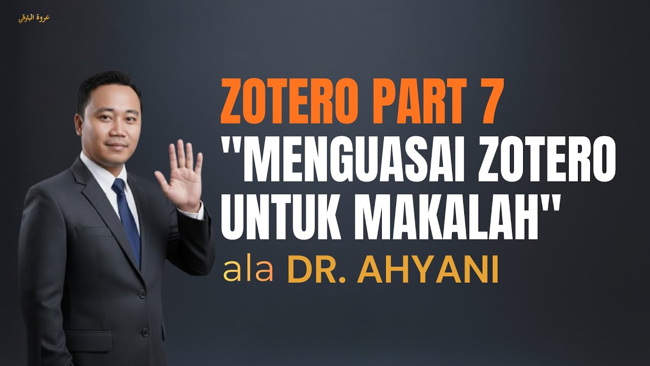 Zotero Part 7: Menguasai Zotero untuk Makalah Fiqh Hukum Keluarga (Lanjutan)