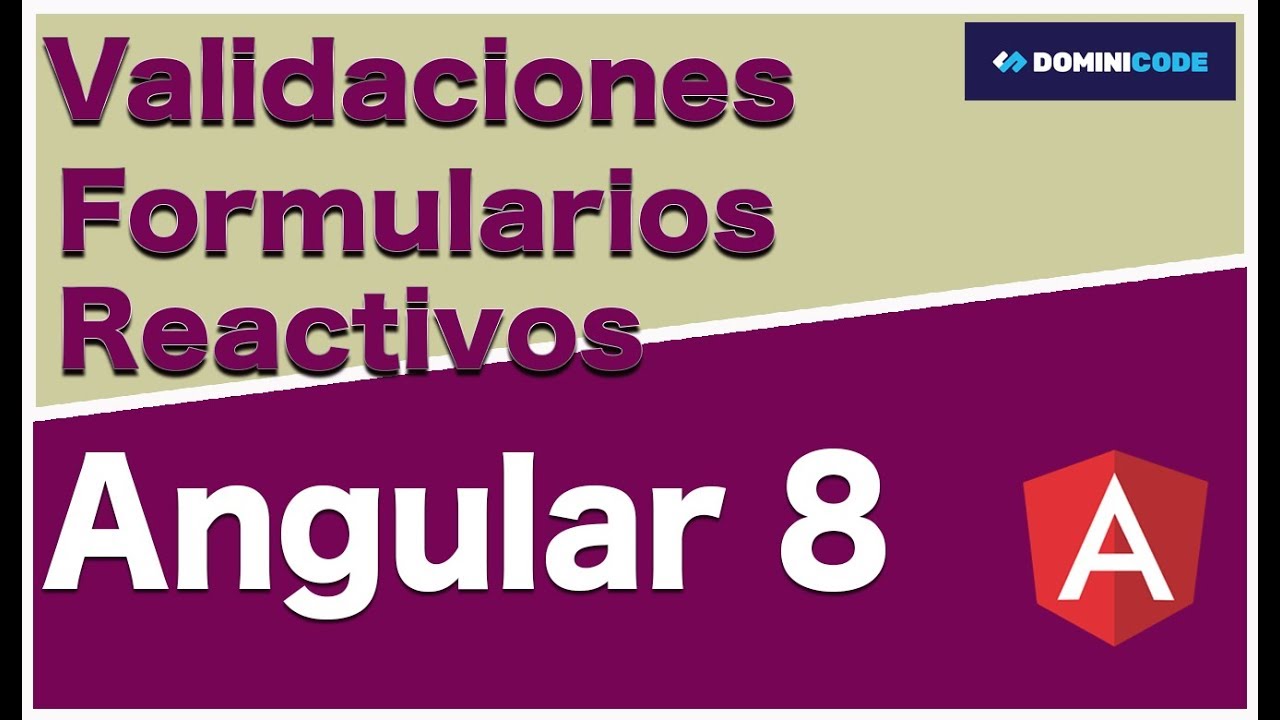 Como validar formulario reactivo en Angular 8