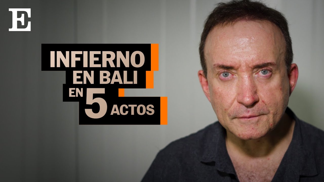 INFIERNO en BALI: la historia de Pablo Vergara, acusado de meter droga en la maleta | El País